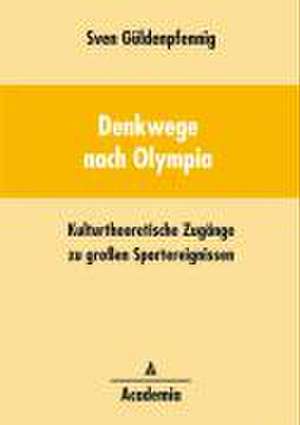 Denkwege nach Olympia de Sven Güldenpfennig