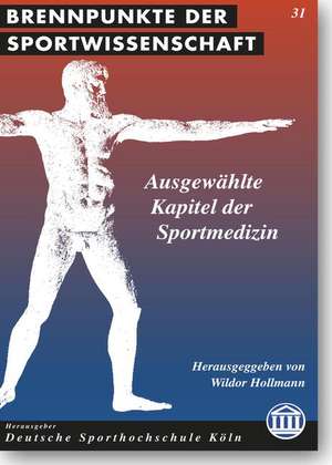 Ausgewählte Kapitel der Sportmedizin de Wildor Hollmann