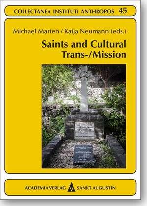 Saints and Cultural Trans-/Mission. de Michael Marten