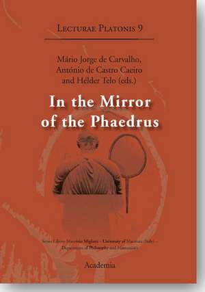 In the Mirror of the Phaedrus de Mário Jorge de Carvalho