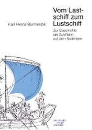 Vom Lastschiff zum Lustschiff de Karl Heinz Burmeister