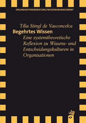 Begehrtes Wissen de Tilia Stingl de Vasconcelos