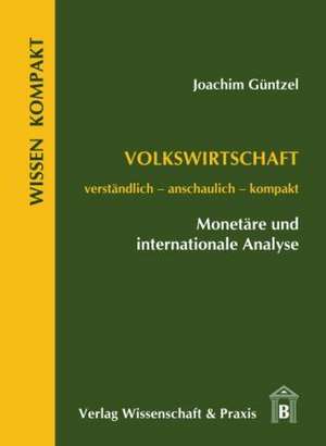 Volkswirtschaft ¿ Monetäre und internationale Analyse. de Joachim Güntzel