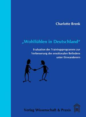 "Wohlfühlen in Deutschland" de Charlotte Brenk