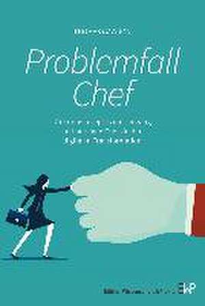 Problemfall Chef de Thomas Gawron