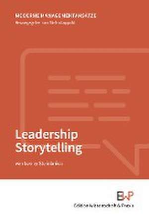 Leadership Storytelling. de Lenny Steinbrück