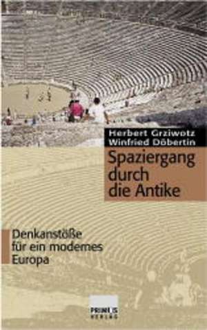 Spaziergang durch die Antike de Herbert Grziwotz