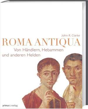 Roma Antiqua de John R. Clarke