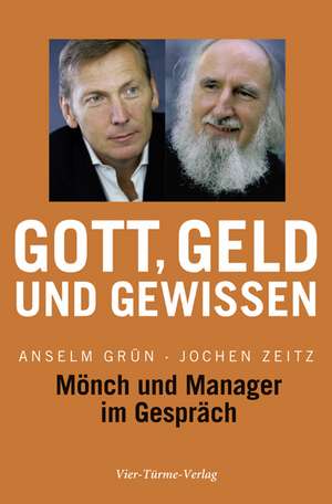 Gott, Geld und Gewissen de Anselm Grün