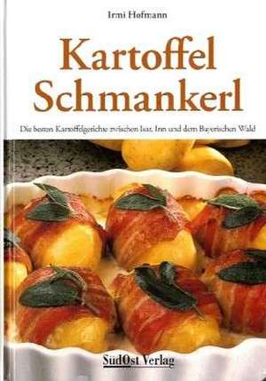 Kartoffel-Schmankerl de Irmi Hofmann