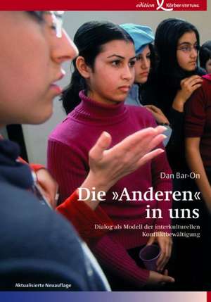 Die »Anderen« in uns de Dan Bar-On