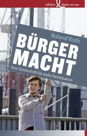 Bürgermacht de Roland Roth