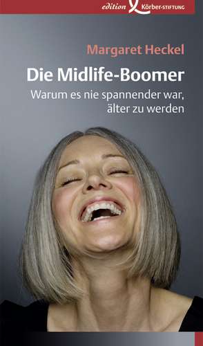 Die Midlife-Boomer de Margaret Heckel