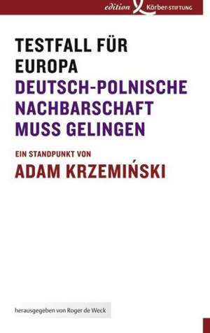 Testfall für Europa de Adam Krzeminski