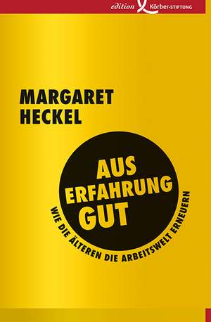 Aus Erfahrung gut de Margaret Heckel