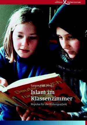 Islam im Klassenzimmer de Sanem Kleff