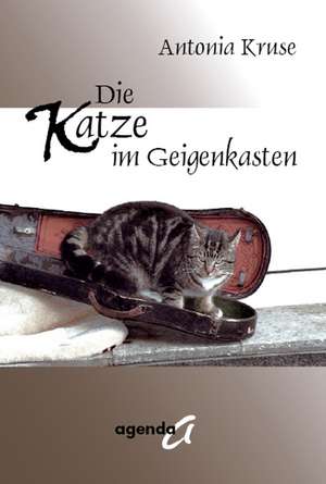 Die Katze im Geigenkasten de Antonia Kruse