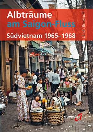 Albträume am Saigon-Fluss de Ulrich Brinkhoff