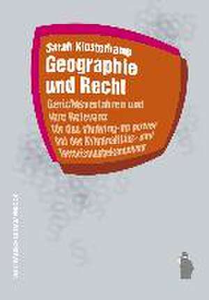 Geographie und Recht de Klosterkamp Sarah