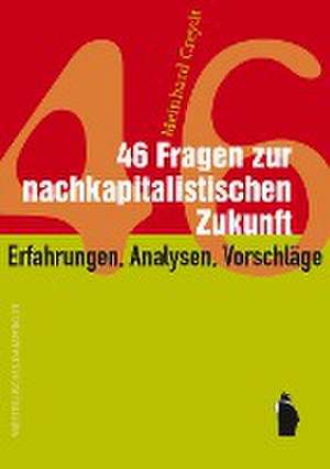 45 Fragen zur nachkapitalistischen Zukunft de Meinhard Creydt