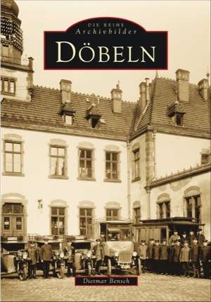 Döbeln de Dietmar Bensch