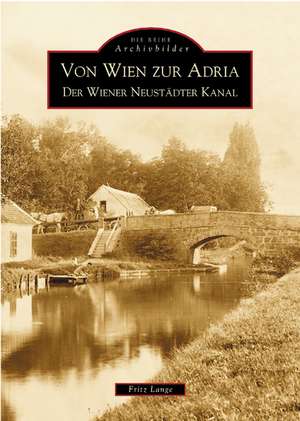 Von Wien zur Adria de Fritz Lange