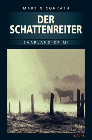 Der Schattenreiter de Martin Conrath