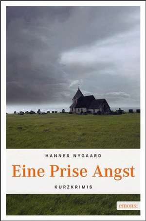 Eine Prise Angst de Hannes Nygaard