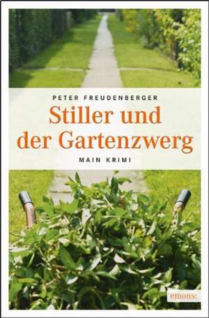 Stiller und der Gartenzwerg de Peter Freudenberger