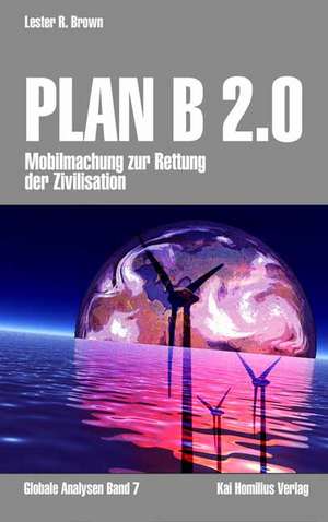 Plan B 2.0 de Lester R Brown