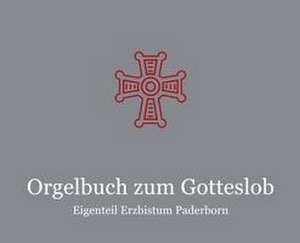 Orgelbuch zum Gotteslob Eigenteil Erzbistum Paderborn