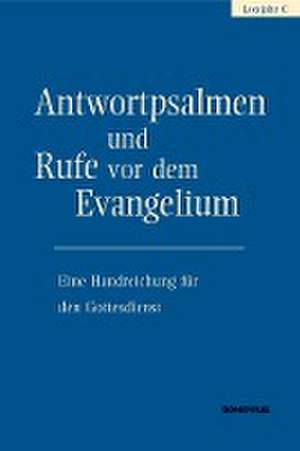 Antwortpsalmen und Rufe vor dem Evangelium - Lesejahr C de Walter Hirt