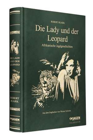 Die Lady und der Leopard de Robert Ruark