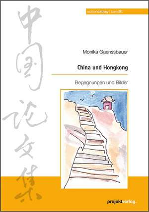 China und Hongkong de Monika Gänßbauer