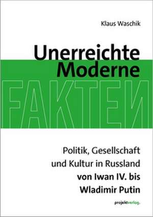 Unerreichte Moderne de Klaus Waschik