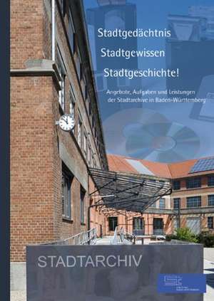 Stadtgedächtnis - Stadtgewissen - Stadtgeschichte! de Gerhard Fritz