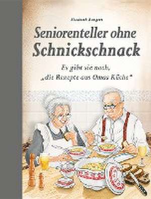 Seniorenteller ohne Schnickschnack de Elisabeth Bangert