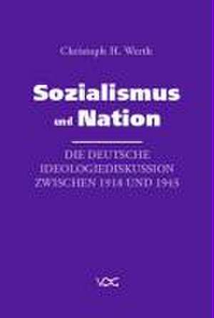 Sozialismus und Nation de Christoph H. Werth