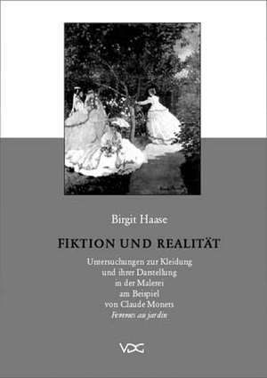 Fiktion und Realität de Birgit Haase