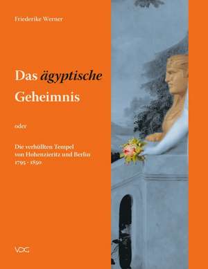 Das ägyptische Geheimnis de Friederike Werner