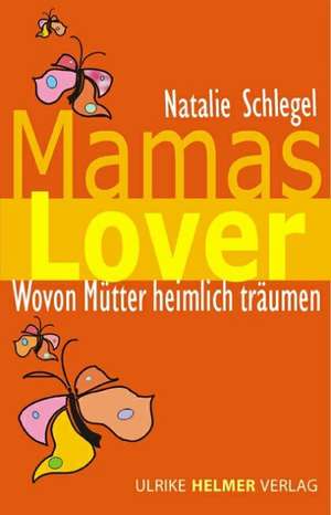 Mamas Lover de Natalie Schlegel