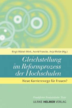 Gleichstellung im Reformprozess der Hochschulen de Birgit Blättel-Mink