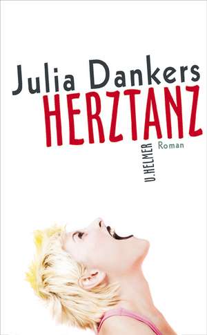 Herztanz de Julia Dankers