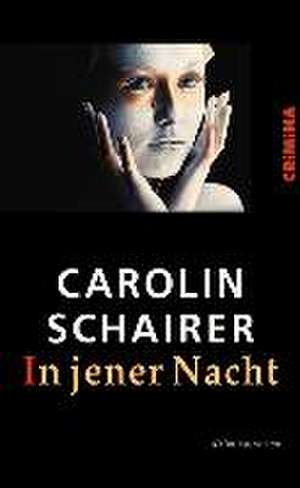 In jener Nacht de Carolin Schairer