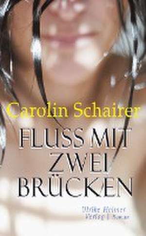 Fluss mit zwei Brücken de Carolin Schairer