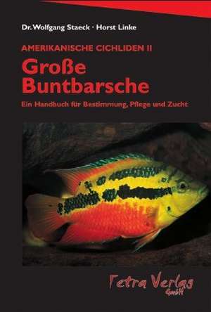 Amerikanische Cichliden 2. Große Buntbarsche de Horst Linke