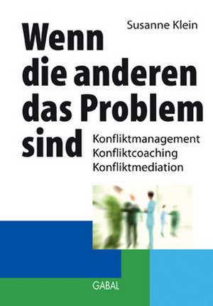 Wenn die anderen das Problem sind de Susanne Klein