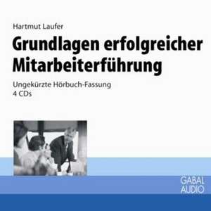 Grundlagen erfolgreicher Mitarbeiterführung de Hartmut Laufer