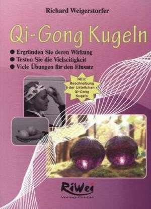 Qi-Gong Kugeln de Richard Weigerstorfer