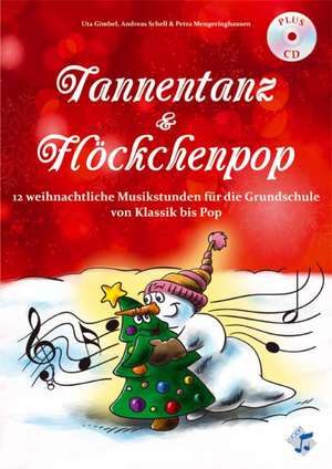 Tannentanz & Flöckchenpop, Heft inkl. CD de Uta Gimbel